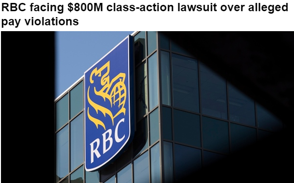 加拿大最大银行涉欠薪 遭集体索赔8亿元