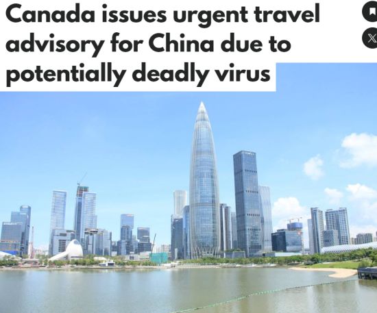最新提醒！加拿大政府发布赴中国旅行警告：这种病毒正在流行
